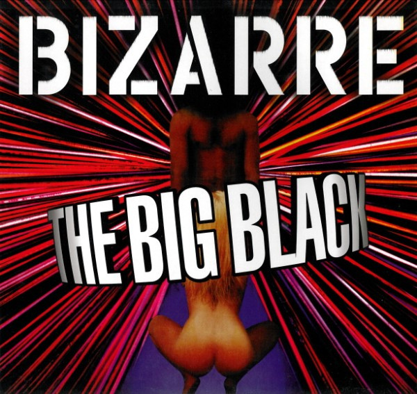 Bizarre - The Big Black | EastWest (8573-85378-0)