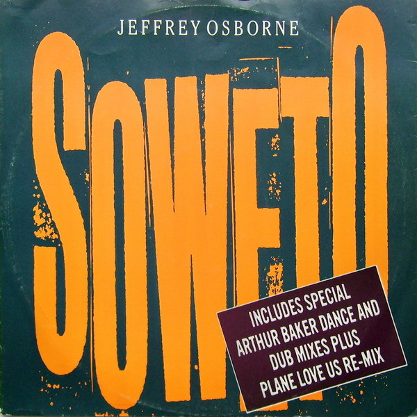 Jeffrey Osborne - Soweto | A&M Records (AMY 334) - main Jeffrey Osborne - Soweto | A&M Records (AMY 334) - main