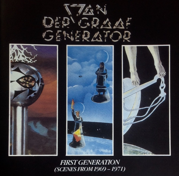 Van Der Graaf Generator - First Generation (Scenes From 1969-1971) | Virgin (COMCD 2)