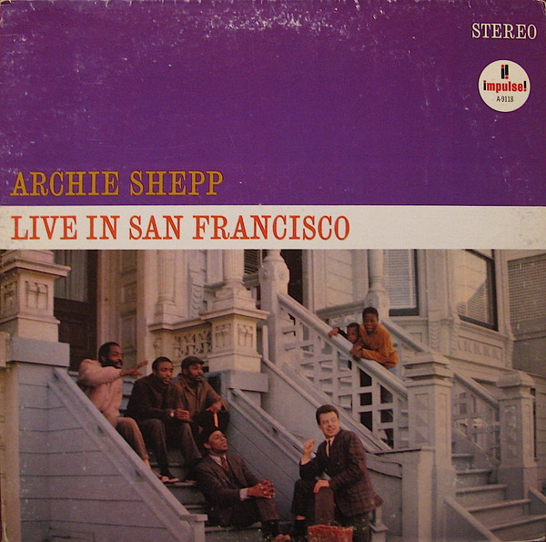 Archie Shepp - Live In San Francisco | Impulse! (AS-9118) - main