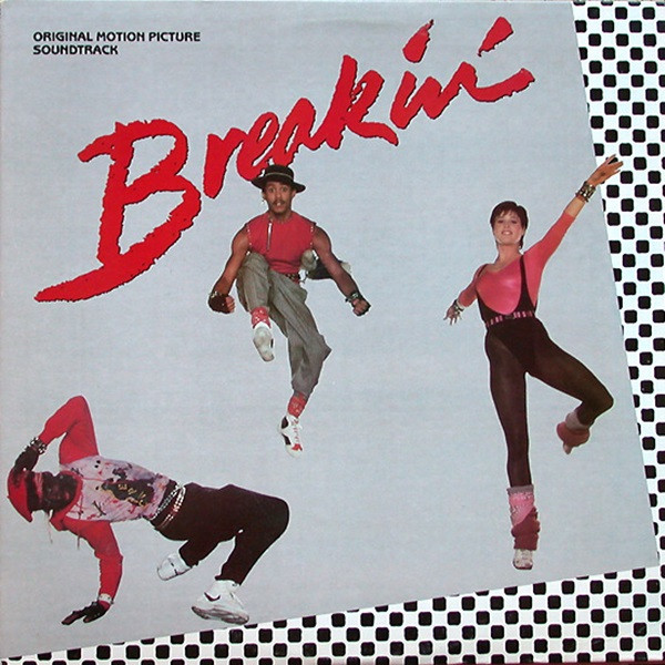 Various - Breakin' (Original Motion Picture Soundtrack) | Polydor (PDS-1-6394) Various - Breakin' (Original Motion Picture Soundtrack) | Polydor (PDS-1-6394)
