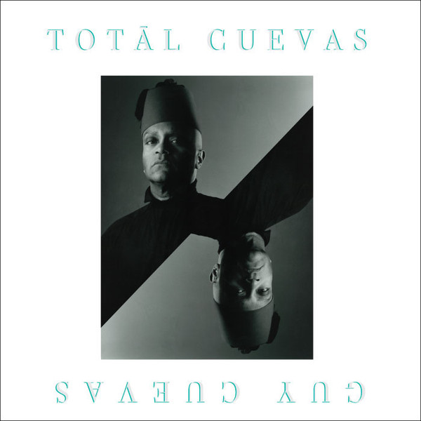 Guy Cuevas - Totāl Cuevas | Libreville Records (LVLP-2108)