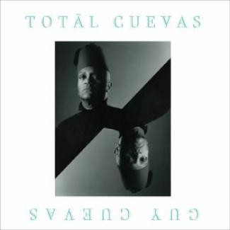 Guy Cuevas - Totāl Cuevas | Libreville Records (LVLP-2108) - 2