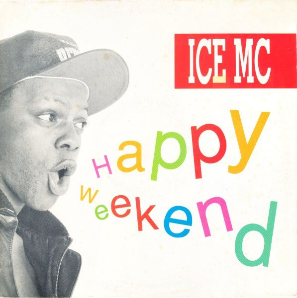 ICE MC - Happy Weekend | Polydor (879 789-1)
