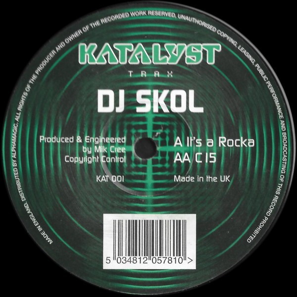DJ Skol - It's A Rocka / C 15 | Katalyst Trax (KAT 001)
