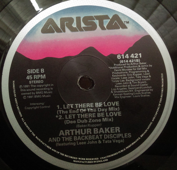 Arthur Baker And The Backbeat Disciples - Let There Be Love | Arista (614 421) - 4 Arthur Baker And The Backbeat Disciples - Let There Be Love | Arista (614 421) - 4