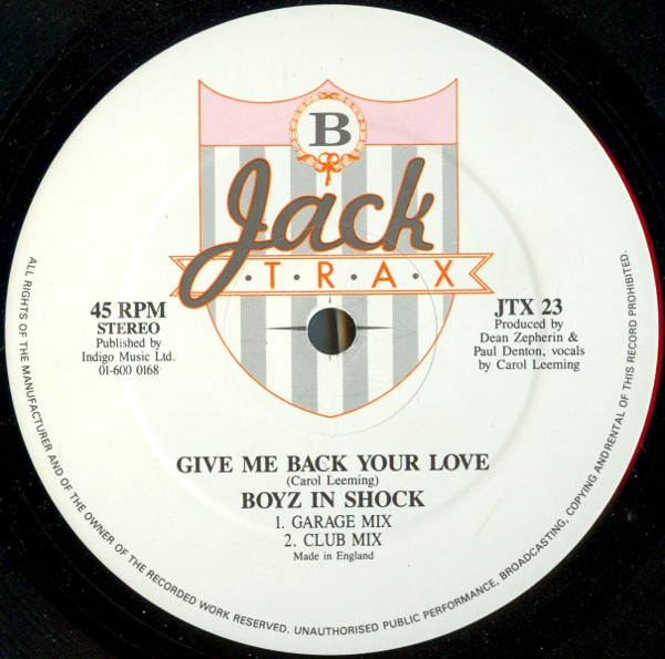 Boyz In Shock Featuring Carol Leeming - Give Me Back Your Love | Jack Trax (JTX 23) - 4 Boyz In Shock Featuring Carol Leeming - Give Me Back Your Love | Jack Trax (JTX 23) - 4