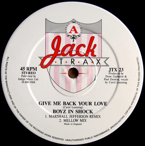 Boyz In Shock Featuring Carol Leeming - Give Me Back Your Love | Jack Trax (JTX 23) - 3 Boyz In Shock Featuring Carol Leeming - Give Me Back Your Love | Jack Trax (JTX 23) - 3