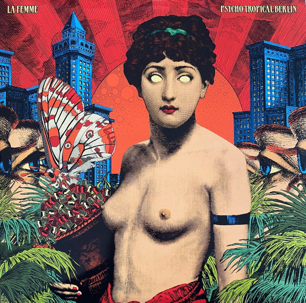 La Femme - Psycho Tropical Berlin | Born Bad Records (BB051)