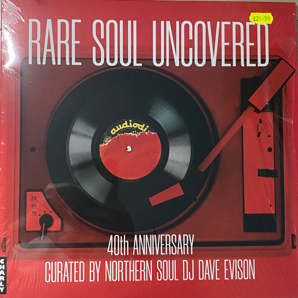 Various - Rare Soul Uncovered 40th Anniversary | Charly (CHARLY768LP) Various - Rare Soul Uncovered 40th Anniversary | Charly (CHARLY768LP)