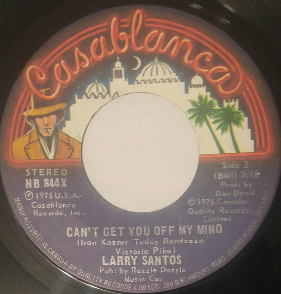Larry Santos - We Can't Hide It Anymore / Can't Get You Off My Mind | Casablanca (NB 844X) - 2 Larry Santos - We Can't Hide It Anymore / Can't Get You Off My Mind | Casablanca (NB 844X) - 2