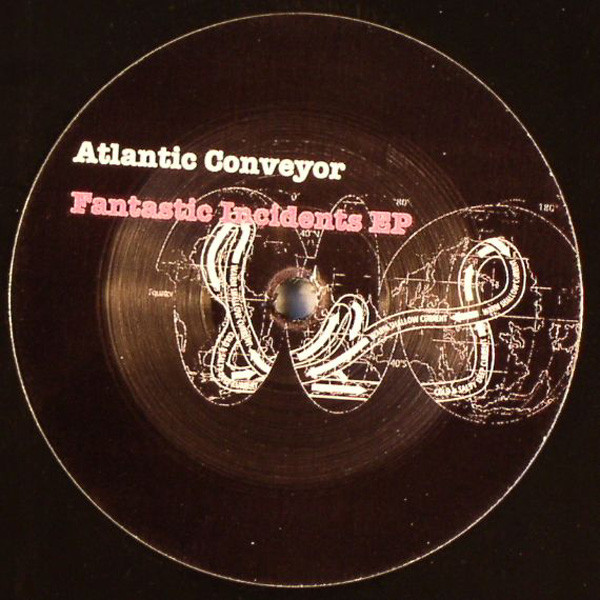 Atlantic Conveyor - Fantastic Incidents E.P. | Untracked (UT003) - 2