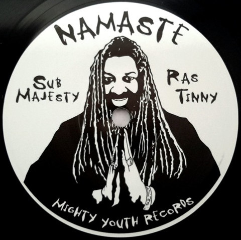 Sub Majesty / Ras Tinny - Namaste  | Mighty Youth Records (MY003)