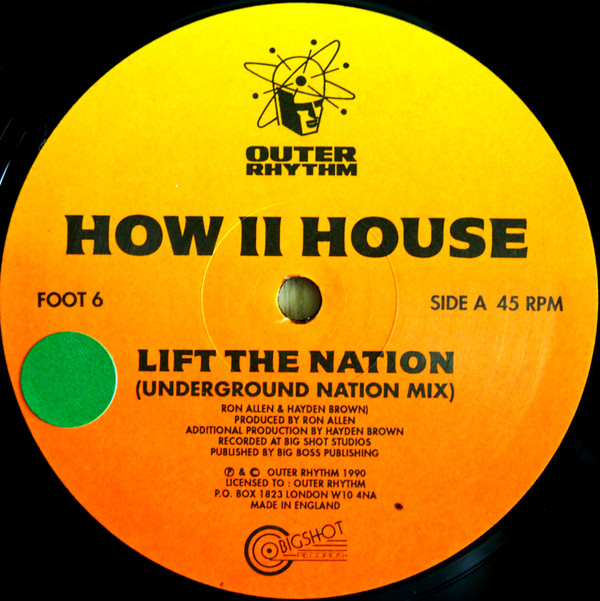 How II House - Lift The Nation | Outer Rhythm (FOOT 6) - 4 How II House - Lift The Nation | Outer Rhythm (FOOT 6) - 4