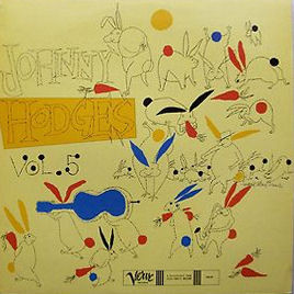 Johnny Hodges And His Orchestra - The Rabbit's Work On Verve Vol. 5 | Verve Records (2304 451) - main