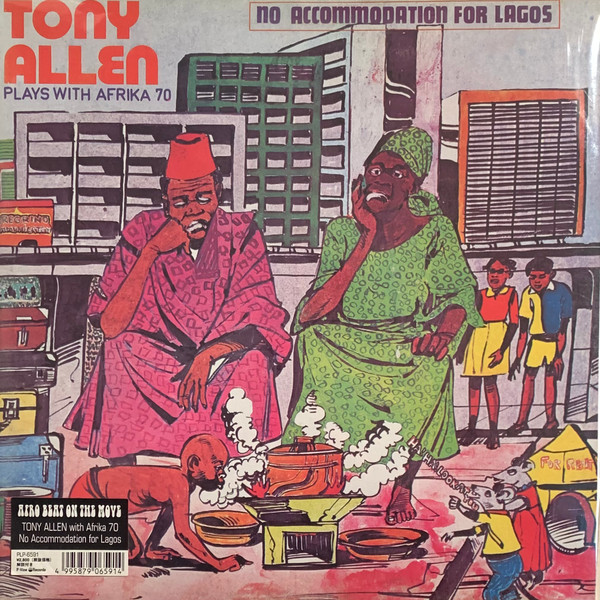 Tony Allen Plays With Africa 70 - No Accommodation For Lagos | P-Vine Records (PLP-6591)