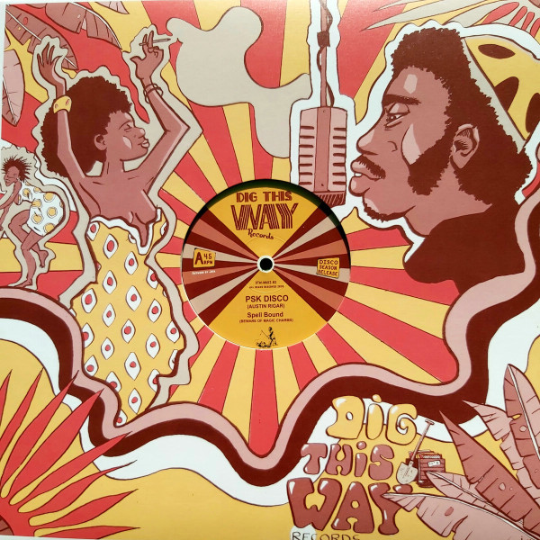 PSK - Spell Bound (Beware Of Magic Charms) / Revolution (Work Hard In Your Life) | Dig This Way Records (DTW-MAXI-02)