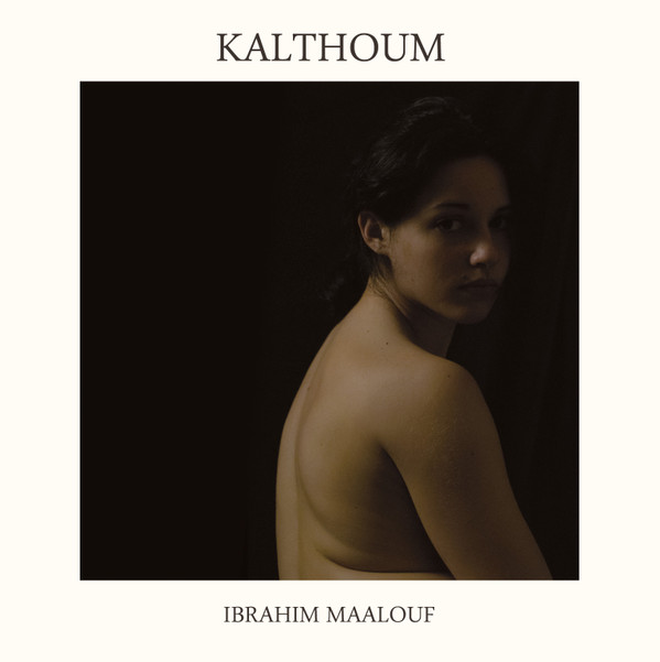 Ibrahim Maalouf - Kalthoum | Mi'ster Productions (IBM 12) - main