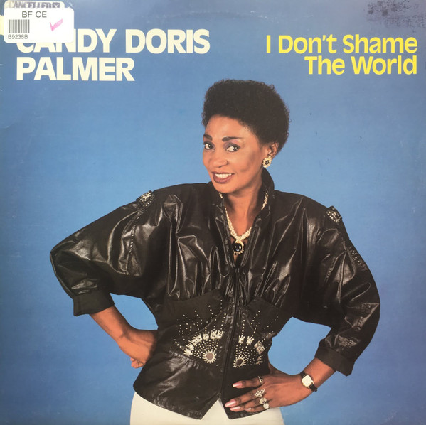 Candy Doris Palmer - I Don't Shame The World | Not On Label (Candy Doris Palmer Self-released) (CDP 0001) Candy Doris Palmer - I Don't Shame The World | Not On Label (Candy Doris Palmer Self-released) (CDP 0001)