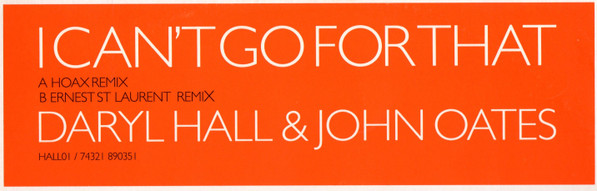 Daryl Hall & John Oates - I Can't Go For That | RCA (HALL01) - 3