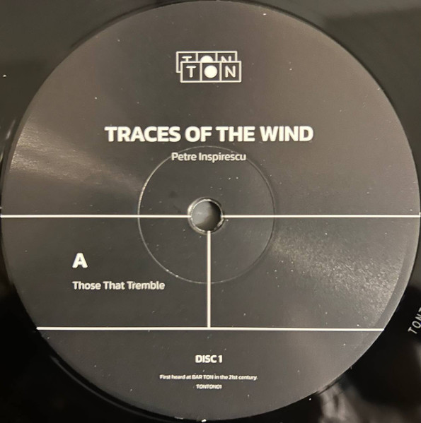Petre Inspirescu - Traces Of The Wind | TON TON (TONTON01) - 2