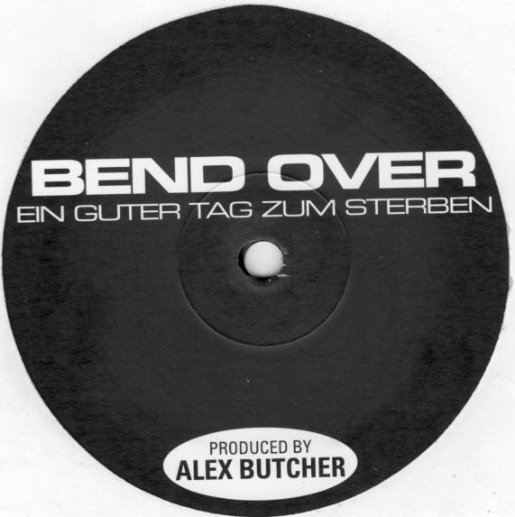 Bend Over - Ein Guter Tag Zum Sterben | Everlasting Records (EVER 008-12) - 2