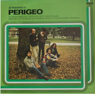 Perigeo - Attraverso Il Perigeo | RCA (NL 33039) Perigeo - Attraverso Il Perigeo | RCA (NL 33039)