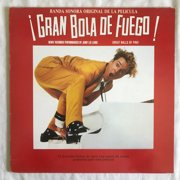 ¡Gran Bola De Fuego! = Great Balls Of Fire! (Banda Sonora Original De La Pelicula)