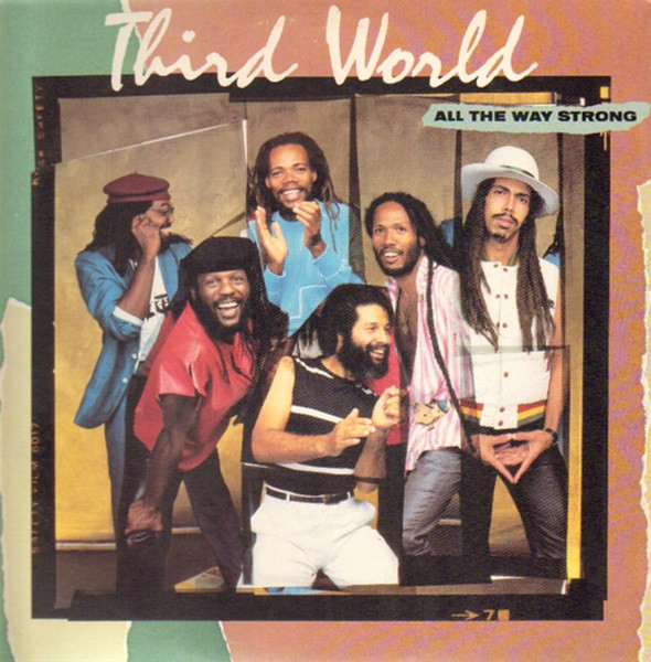Third World - All The Way Strong | Columbia (FC 38687) - main