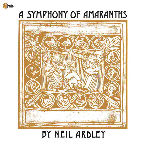 Neil Ardley - A Symphony Of Amaranths | Wah Wah Records (WBSLP016) - main