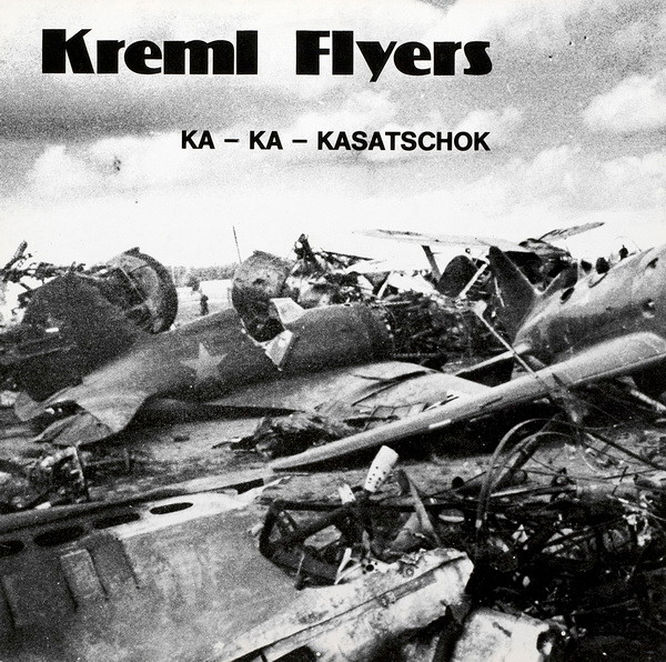 Kreml Flyers - Ka-Ka-Kasatschok | Hicut Records (HiCut 8703) - main