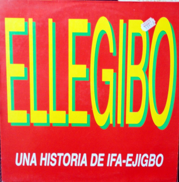 Ellegibo - Ellegibo (Una Historia De Ifa-Ejigbo) | Blanco Y Negro (MX 320)