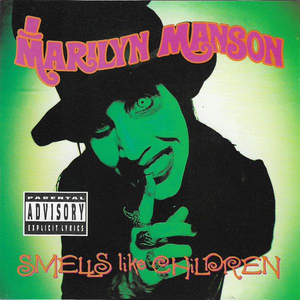 Marilyn Manson - Smells Like Children | Nothing Records (CINTD 92641) Marilyn Manson - Smells Like Children | Nothing Records (CINTD 92641)