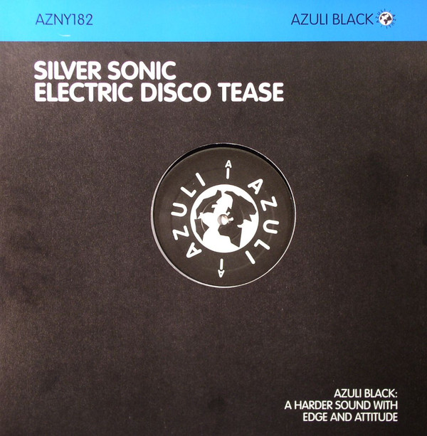 Silver Sonic - Electric Disco Tease | Azuli Records (AZNY182)