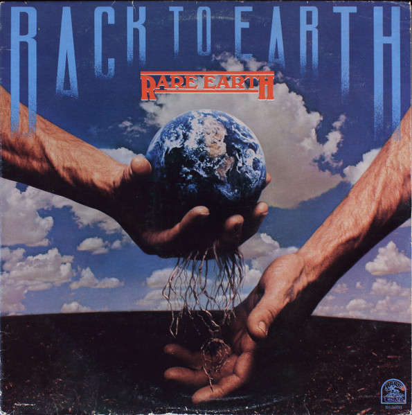 Rare Earth - Back To Earth | Rare Earth (R6-548S1) - main