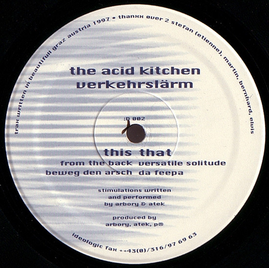 The Acid Kitchen - Verkehrslärm | Ideologic (:D 002)