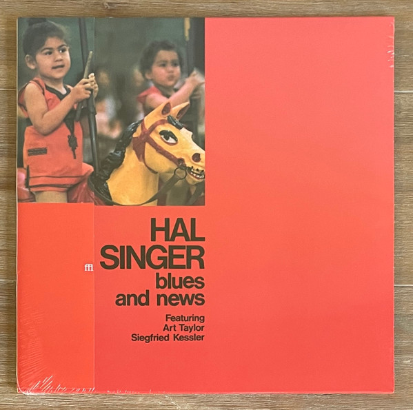Hal Singer & Art Taylor & Siegfried Kessler - Blues And News | SouffleContinu Records (FFL 079LP) Hal Singer & Art Taylor & Siegfried Kessler - Blues And News | SouffleContinu Records (FFL 079LP)