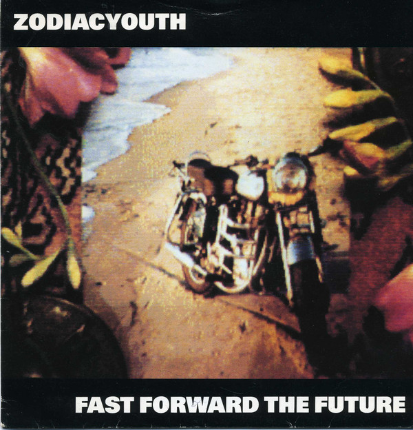 Zodiacyouth - Fast Forward The Future | Eternal (YZ609T) - main