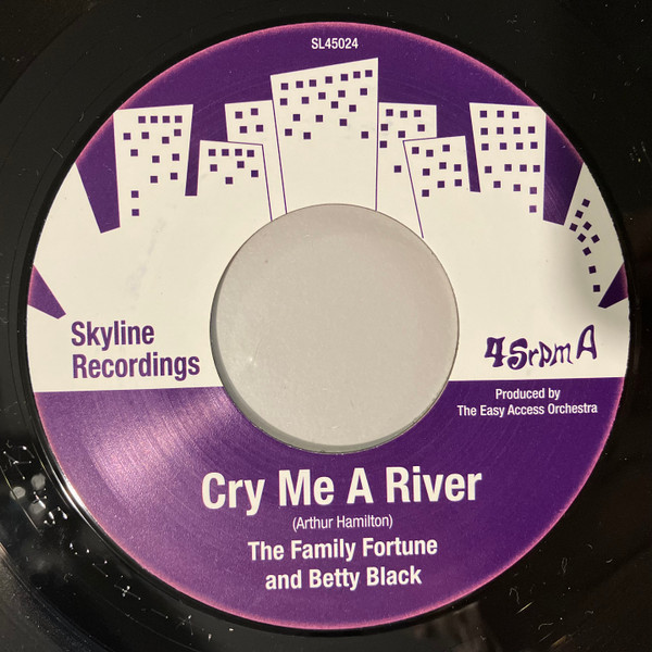 The Family Fortune And Betty Black - Cry Me A River / Shock Value | Skyline Recordings (SL45024)