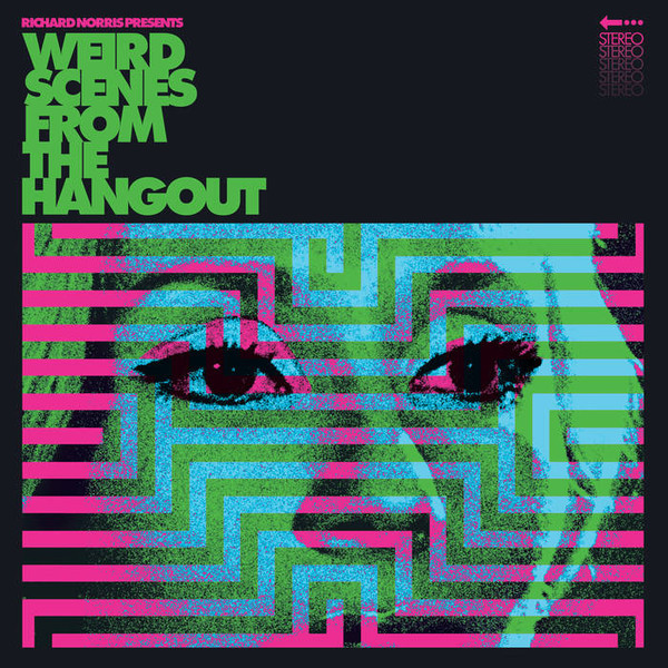 Richard Norris - Weird Scenes From The Hangout (Psychedelic & Freakbeat Dancefloor Anthems 1967-1982) | Two Piers (BN12LPX)