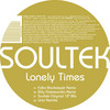 Soultek - Lonely Times | Disco Inc. (DI 006) - main
