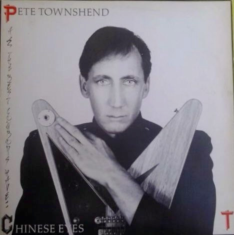 Pete Townshend - All The Best Cowboys Have Chinese Eyes | Atlantic (20.089) - main
