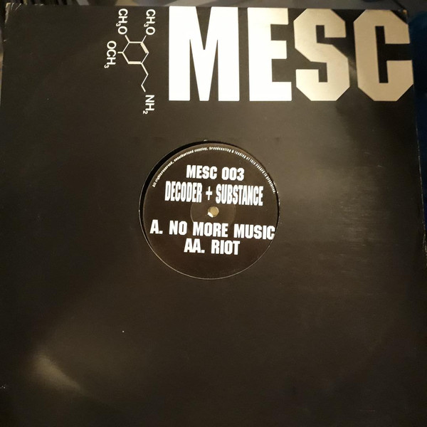 Decoder & Substance - No More Music / Riot | Mesc (Mesc 003)