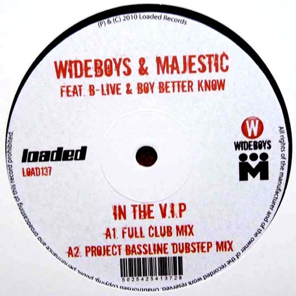 The Wideboys & Majestic MC Feat. MC B-Live & Boy Better Know - In The VIP | Loaded Records (LOAD137) - main The Wideboys & Majestic MC Feat. MC B-Live & Boy Better Know - In The VIP | Loaded Records (LOAD137) - main