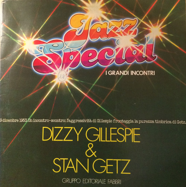 Dizzy Gillespie & Stan Getz - Dizzy Gillespie & Stan Getz | Gruppo Editoriale Fabbri (JS-08) - main