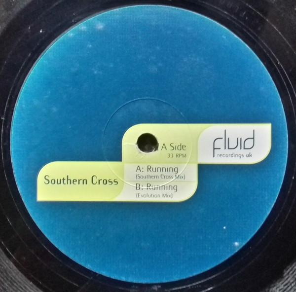Southern Cross - Running | Fluid Recordings UK (FLR 004)