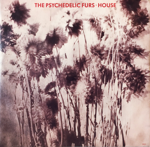 The Psychedelic Furs - House | CBS (FURS T5)