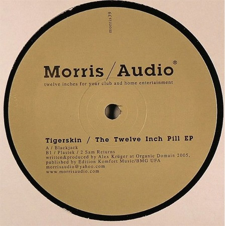 Tigerskin - The Twelve Inch Pill EP | Morris / Audio (morris39)