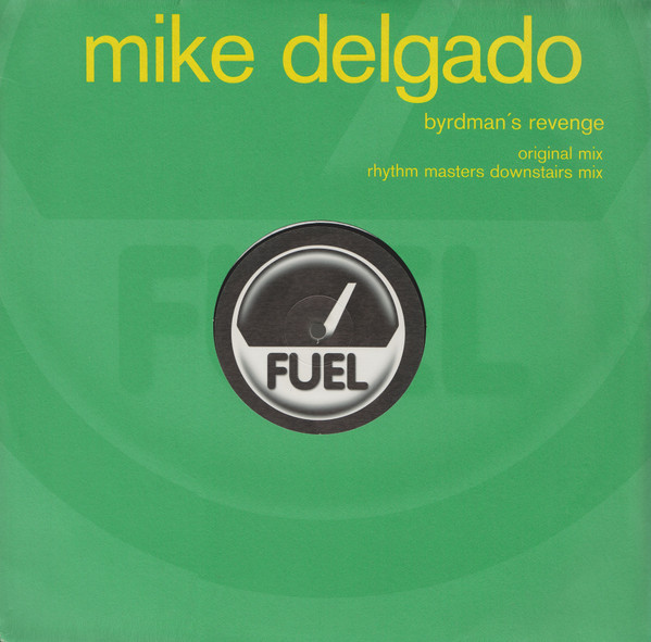 Mike Delgado - Byrdman's Revenge | Fuel Records (FUEL #028)