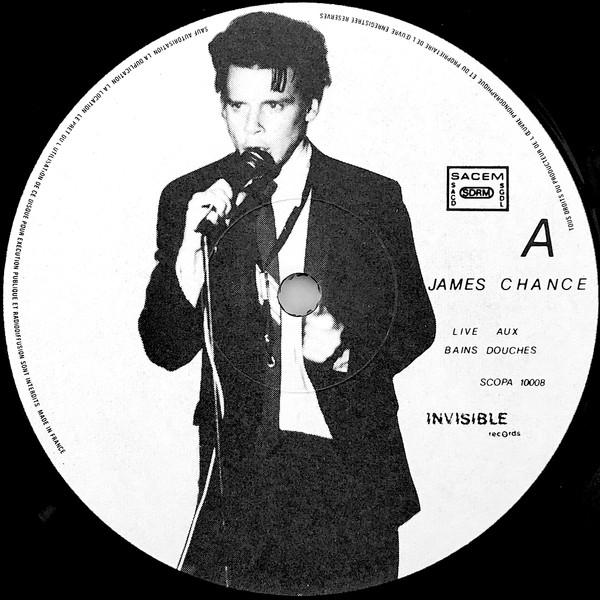 James Chance & The Contortions - Live Aux Bains Douches | Invisible Records (SCOPA 10008) - 3